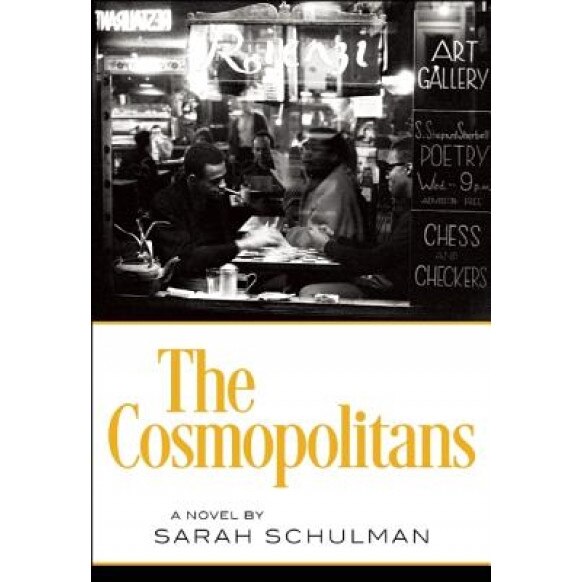 The Cosmopolitans, Sarah Schulman (Author)