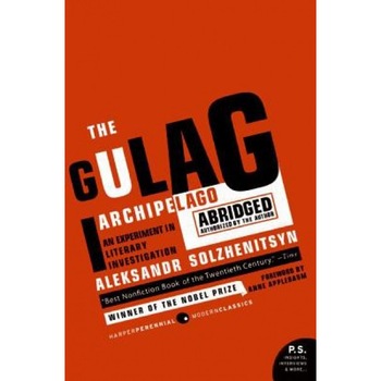 The Gulag Archipelago 1918-1956: An Experiment in Literary Investigation, Aleksandr I. Solzhenitsyn The Gulag Archipelago 1918-1956: An Experiment in Literary Investigation, Aleksandr I. Solzhenitsyn