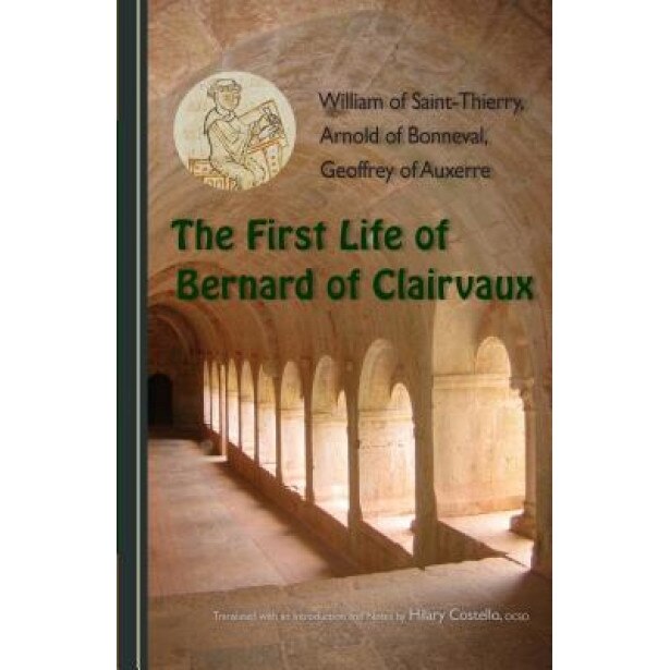 The First Life of Bernard of Clairvaux, Hilary Costello (Author)