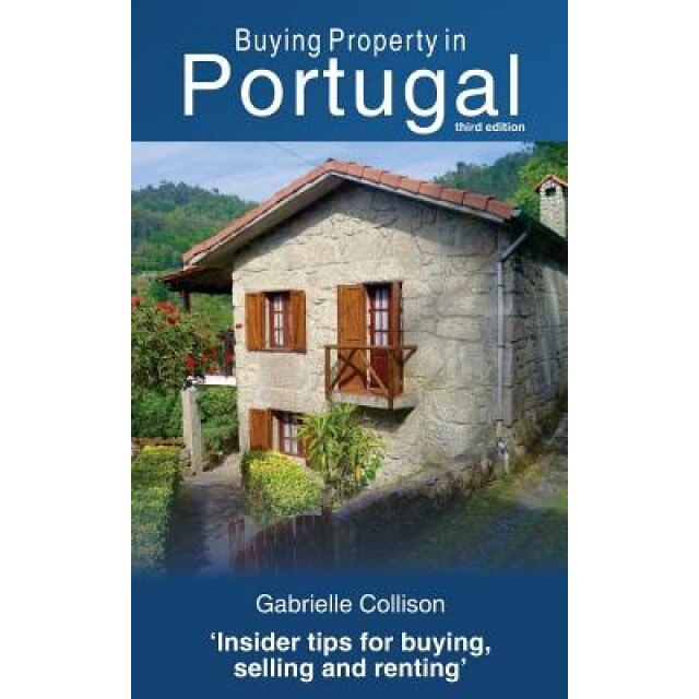 Buying Property in Portugal (Third Edition) - Gabrielle Collison (Author)