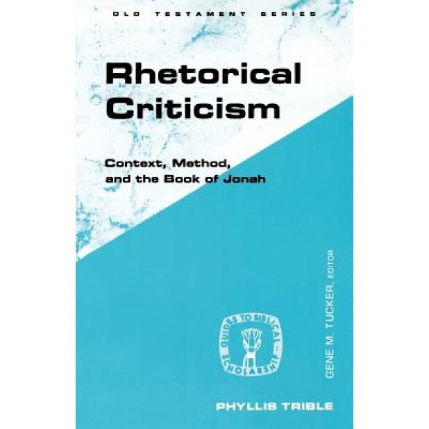 Rhetorical Criticism, Phyllis Trible (Author)