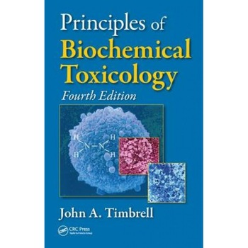 Principles of Biochemical Toxicology - John A. Timbrell (Author) Principles of Biochemical Toxicology - John A. Timbrell (Author)
