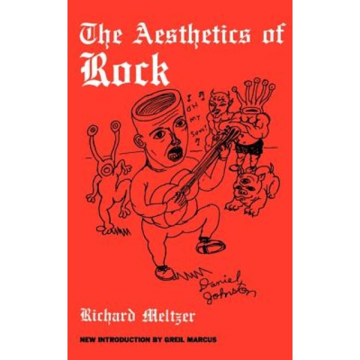 The Aesthetics of Rock, Richard Meltzer (Author)