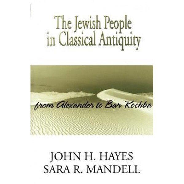Jewish People in Classical Antiquity, John Haralson Hayes (Author)