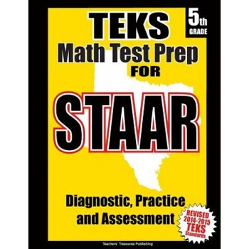 Teks 5th Grade Math Test Prep for Staar, Teachers' Treasures (Author) Teks 5th Grade Math Test Prep for Staar, Teachers' Treasures (Author)