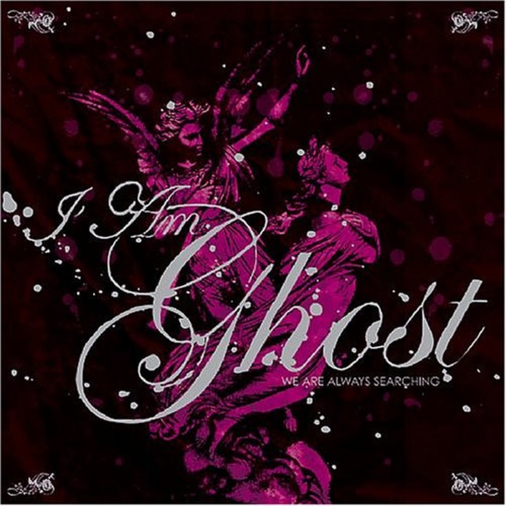 I Am Ghost - We Are Always Searching (1CD)