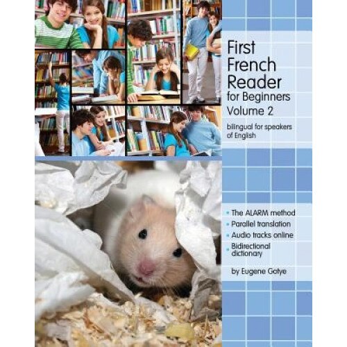 First French Reader for Beginners: Bilingual for Speakers of English, Eugene Gotye (Author)