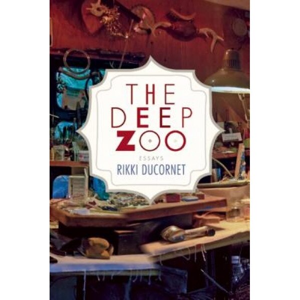 The Deep Zoo, Rikki Ducornet (Author)