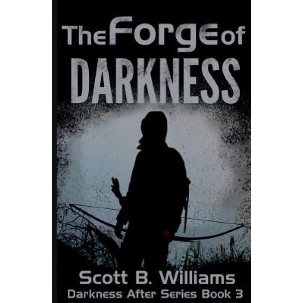 The Forge of Darkness, Scott B. Williams (Author)