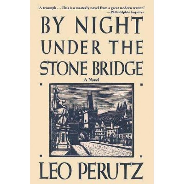 By Night Under the Stone Bridge, Leo Perutz (Author)