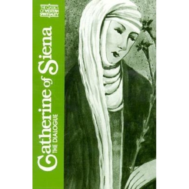 Catherine of Siena: The Dialogue, Catherine