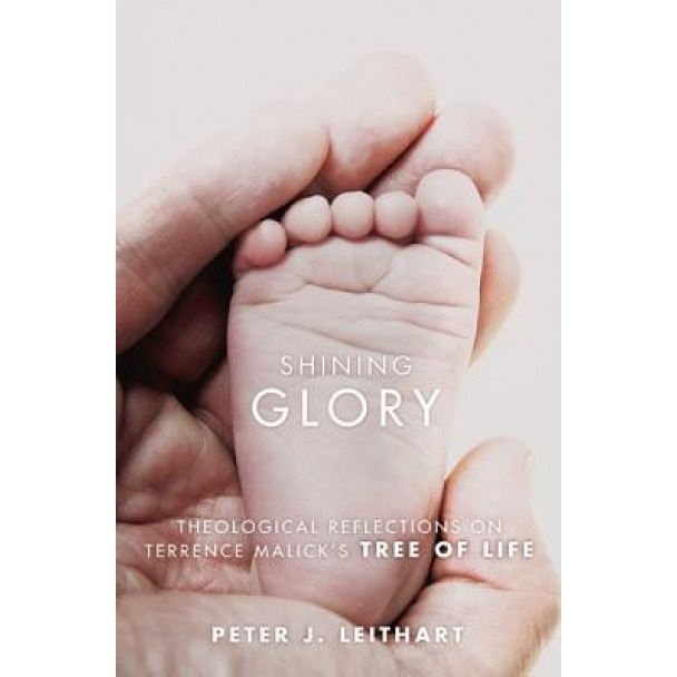Shining Glory, Peter J. Leithart (Author)