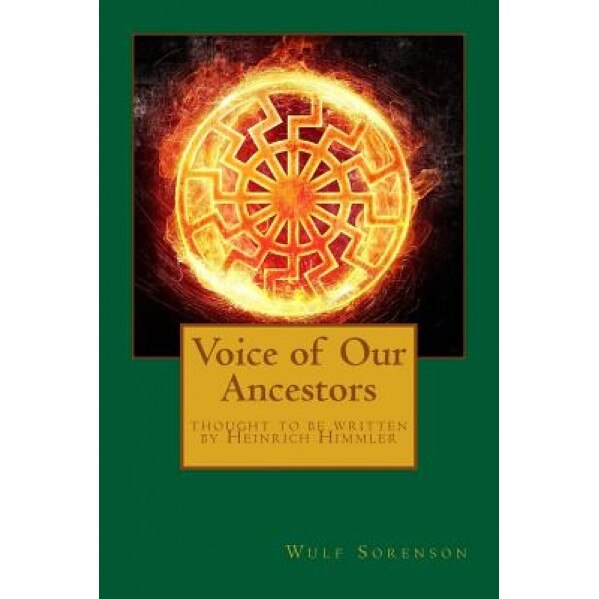 Voice of Our Ancestors, Heinrich Himmler (Author)
