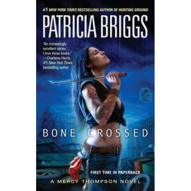 Bone Crossed: A Mercy Thompson Novel, Patricia Briggs