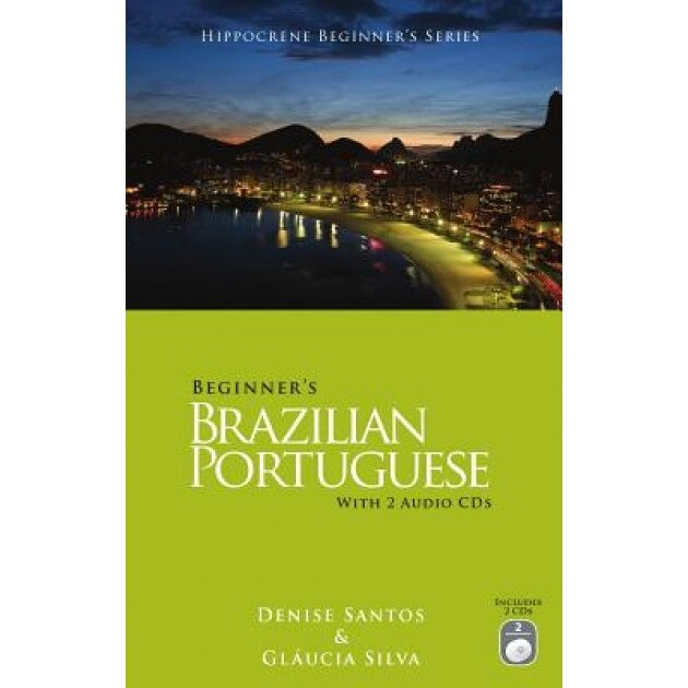 Beginner's Brazilian Portuguese [With 2 Audio CDs], Denise Grein Santos (Author)