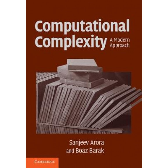Computational Complexity: A Modern Approach - Sanjeev Arora (Author)