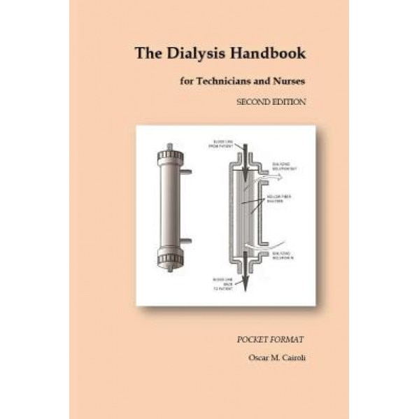The Dialysis Handbook for Technicians and Nurses: Pocket Format - Oscar M. Cairoli (Author)