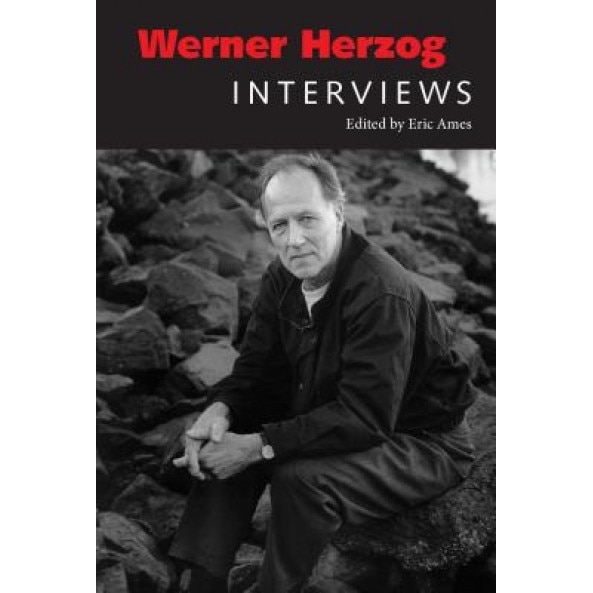 Werner Herzog: Interviews, Eric Ames (Editor)