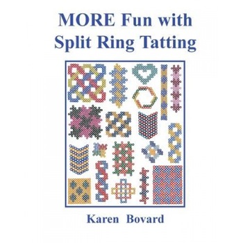 More Fun with Split Ring Tatting, Karen Bovard (Author) More Fun with Split Ring Tatting, Karen Bovard (Author)