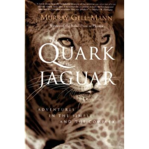 The Quark and the Jaguar: Adventures in the Simple and the Complex, Murray Gell-Mann