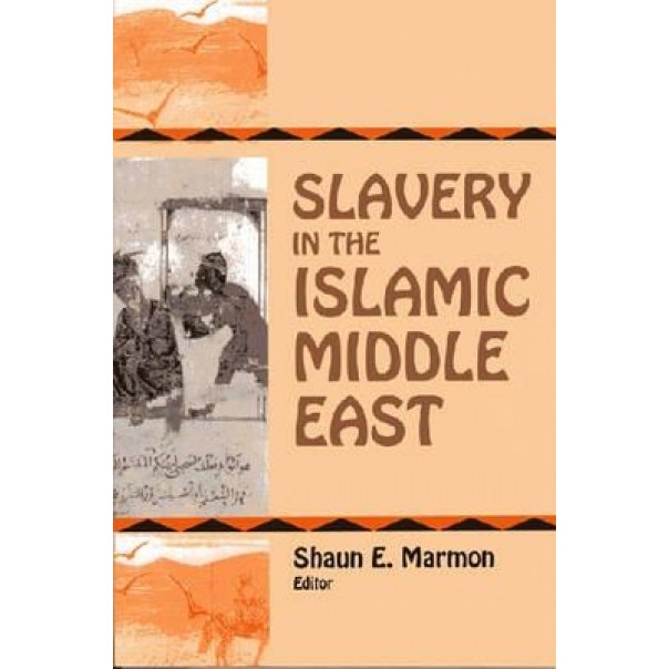Slavery in the Islamic Middle East, John Hunwick (Author)