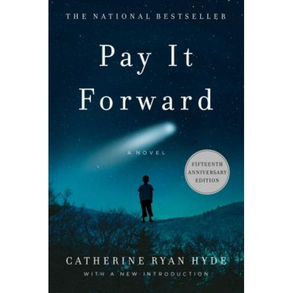 Pay It Forward, Catherine Ryan Hyde (Author)