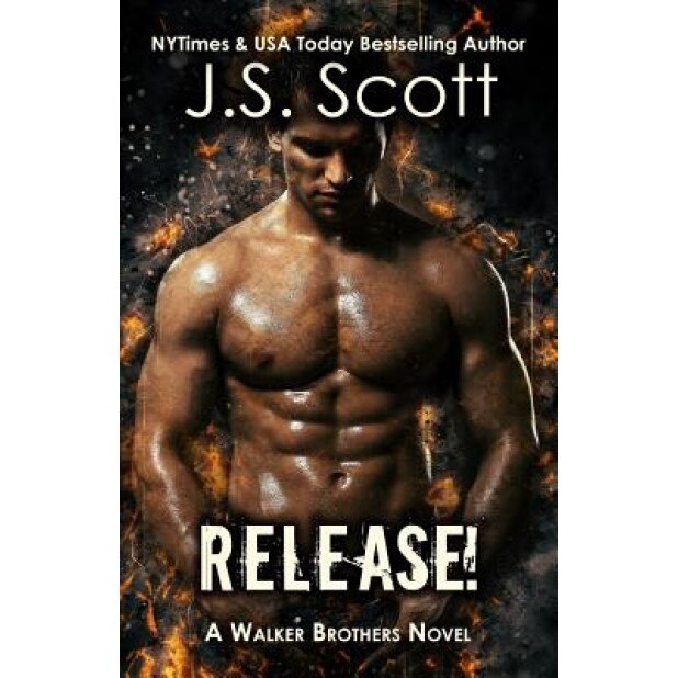 Release!: A Walker Brothers Novel, J. S. Scott (Author)
