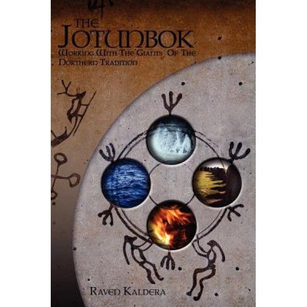 The Jotunbok: Working with the Giants of the Northern Tradition, Raven Kaldera (Author)