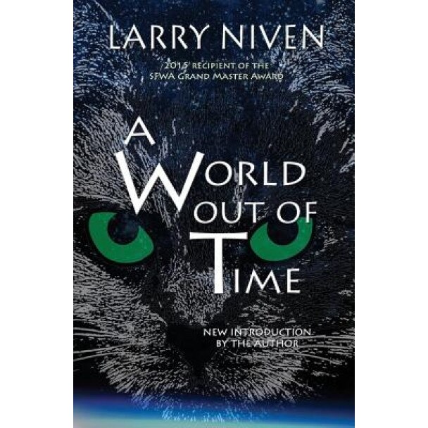 A World Out of Time, Larry Niven (Author)