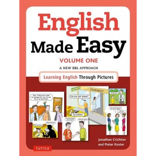 English Made Easy Volume One: British Edition: A New ESL Approach: Learning English Through Pictures, Jonathan Crichton (Author)