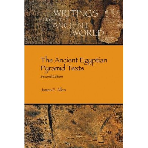 The Ancient Egyptian Pyramid Texts, James P. Allen (Author)