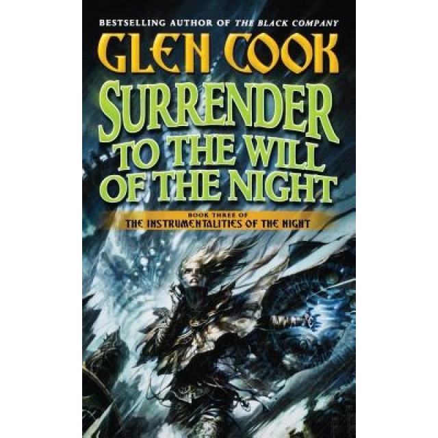 Surrender to the Will of the Night, Glen Cook (Author)