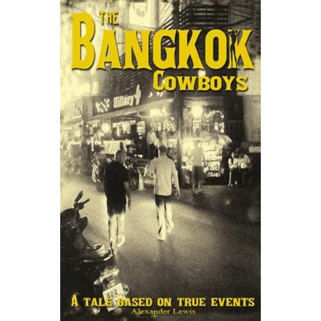 The Bangkok Cowboys, Alexander Lewis (Author)