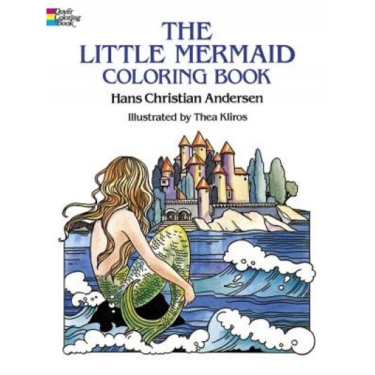 The Little Mermaid Coloring Book, Hans Christian Andersen, Thea Kliros