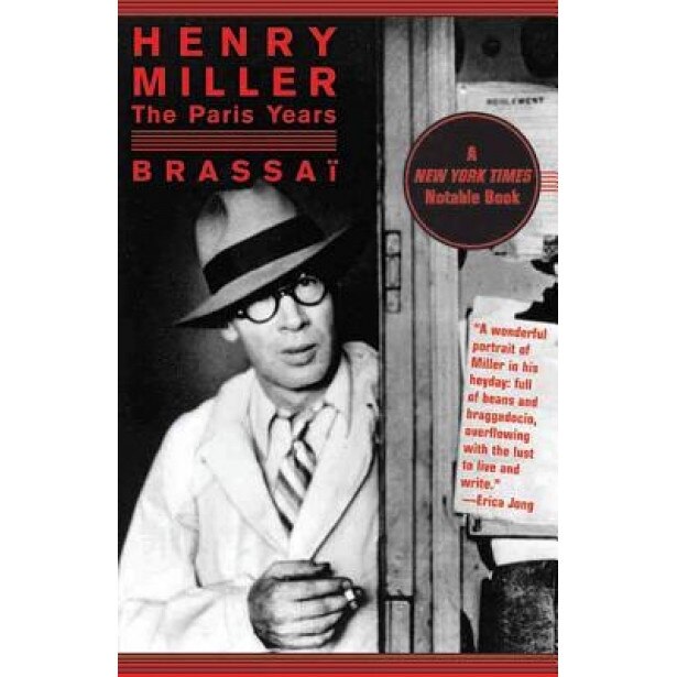 Henry Miller: The Paris Years, Brassai (Author)