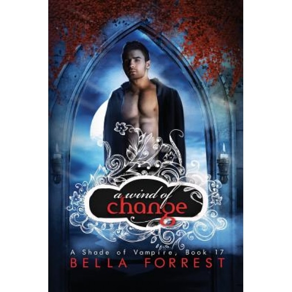 A Wind of Change, Bella Forrest (Author)