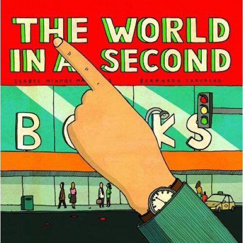 The World in a Second, Isabel Minh Martins (Author)