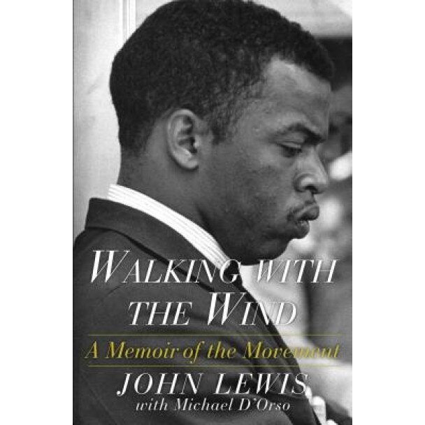 Walking with the Wind: A Memoir of the Movement, John Lewis (Author)