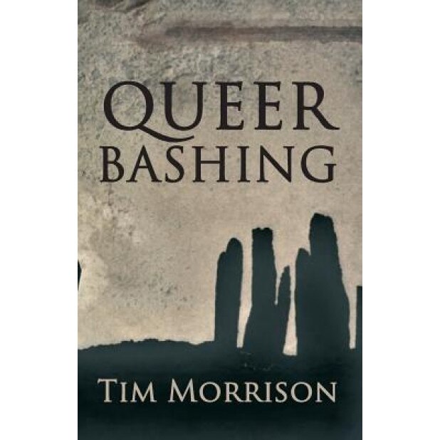 Queerbashing, Tim Morrison (Author)