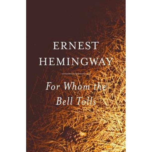 For Whom the Bell Tolls, Ernest Hemingway