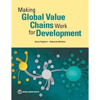 Making Global Value Chains Work for Development, Daria Taglioni (Author) Making Global Value Chains Work for Development, Daria Taglioni (Author)