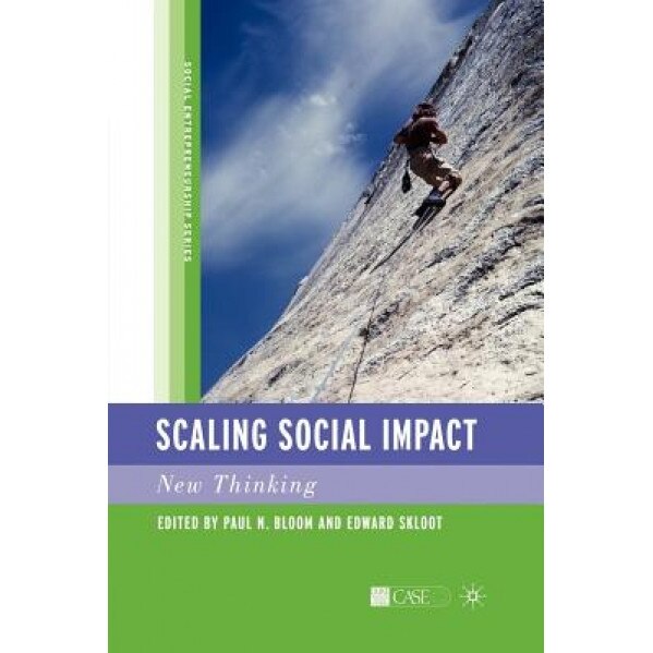Scaling Social Impact: New Thinking - Paul N. Bloom (Author)