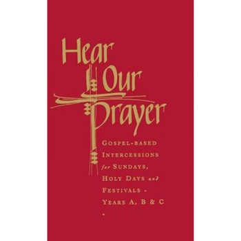Hear Our Prayer: Gospel-Based Intercessions for Sundays and Holy Days, Raymond Chapman (Author) Hear Our Prayer: Gospel-Based Intercessions for Sundays and Holy Days, Raymond Chapman (Author)
