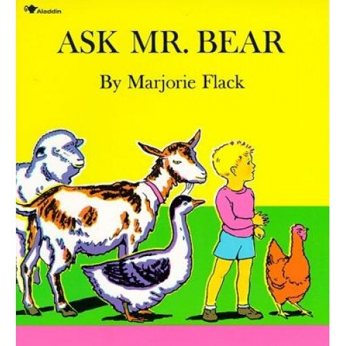 Ask Mr. Bear, Marjorie Flack