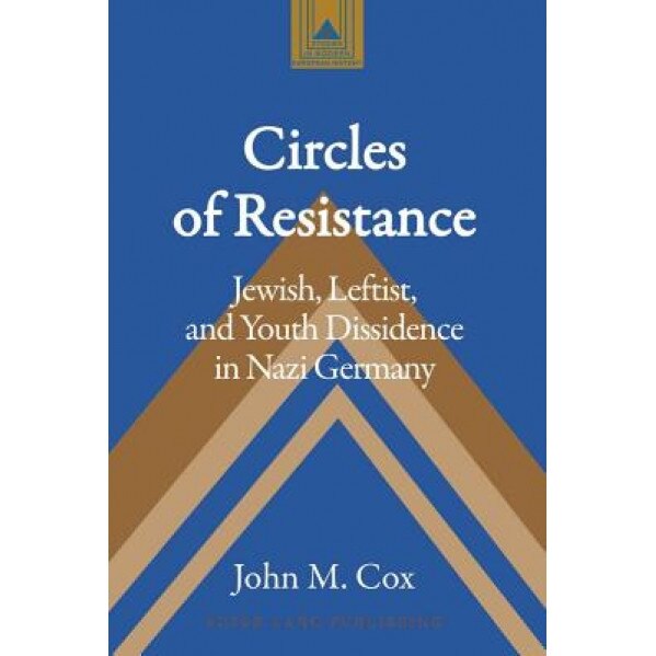 Jewish Participation in the Leftist Resistance in Nazi Germany, John M. Cox (Author)