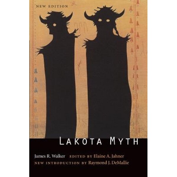 Lakota Myth, James R. Walker (Author)
