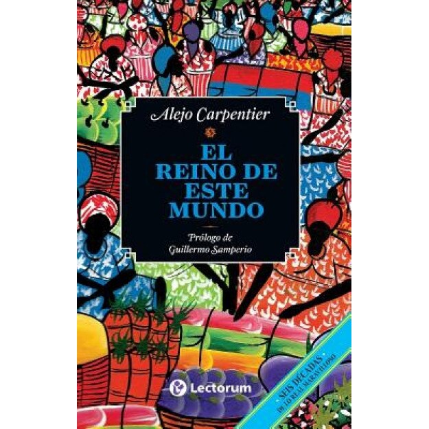 El Reino de Este Mundo, Alejo Carpentier (Author)