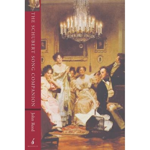 The Schubert Song Companion, John Reed (Author)