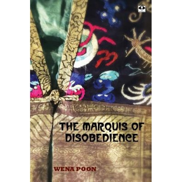 The Marquis of Disobedience, Wena Poon (Author)