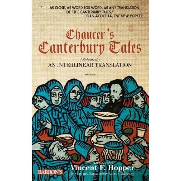 Chaucer's Canterbury Tales: Selected: An Interlinear Translation, Geoffrey Chaucer (Author)